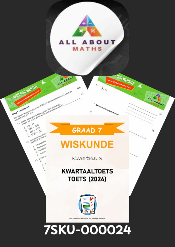 Graad 7 Wiskunde Kwartaal 3 Assessering – KABV Kurrikulum Toets met Antwoorde | Fokus op Algebra & Meetkunde