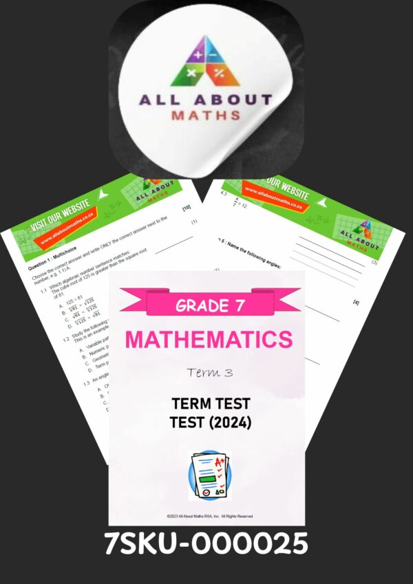 Grade 7 Maths Term 3 Assessment – CAPS Curriculum Test with Answers | Algebra & Geometry Focus