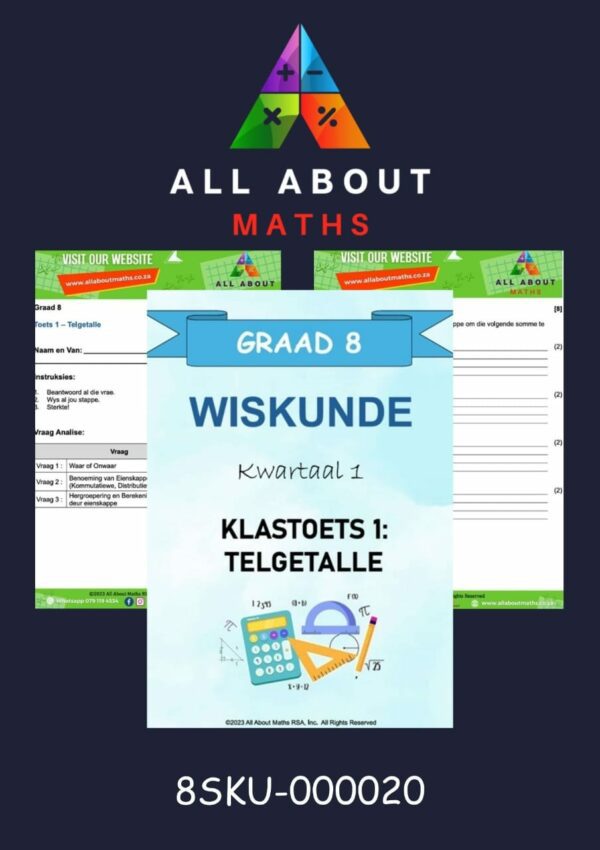 GRAAD 8 - KW1 - KLASTOETS 1:  TELGETALLE