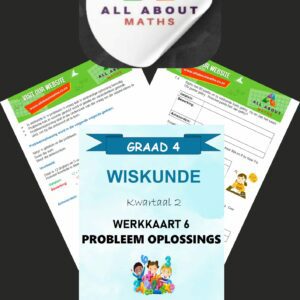 Graad 4 Wiskunde Werkkaart Kwartaal 2 – Probleemoplossing