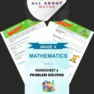 Grade 4 Math's Worksheet Term 2 – Problem Solving
