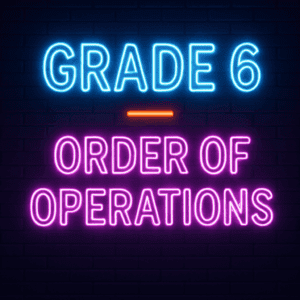 ORDER OF OPERATIONS