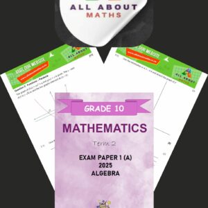 Grade 10 Term 2 Algebra Paper 1A – June 2025