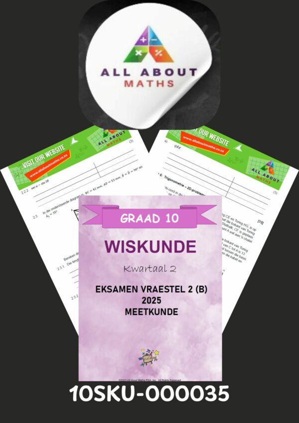 Graad 10 Kwartaal 2 Meetkunde Eksamen Vraestel 2B – Junie 2025
