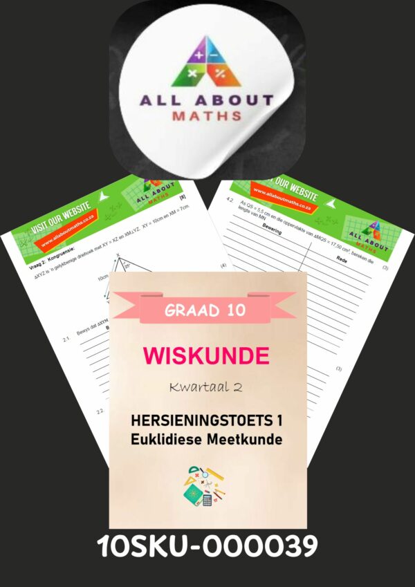 Graad 10 Kwartaal 2 Euklidiese Meetkunde Hersieningstoets – 2025