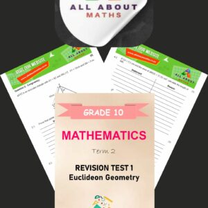 Grade 10 Term 2 Euclidean Geometry Revision Test – 2025