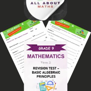 Grade 9 Term 2 Revision Test – Basic Algebraic Principles