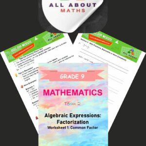 Grade 9 Mathematics Worksheet – Factorization: Common Factor