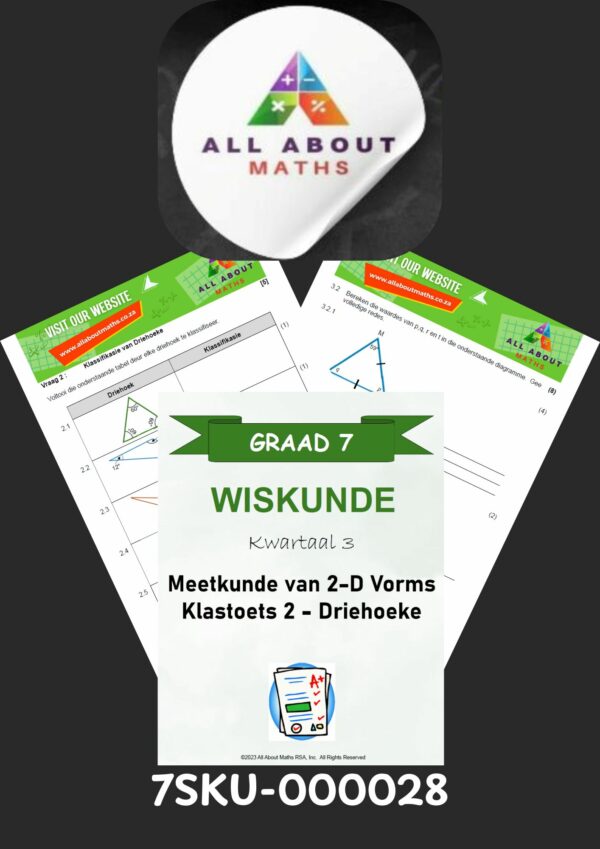 Graad 7 Wiskunde Klastoets oor Driehoeke – Kwartaal 3